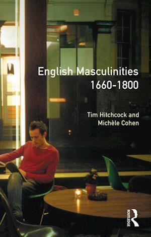 English Masculinities, 1660-1800