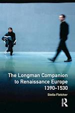 Longman Companion to Renaissance Europe, 1390-1530