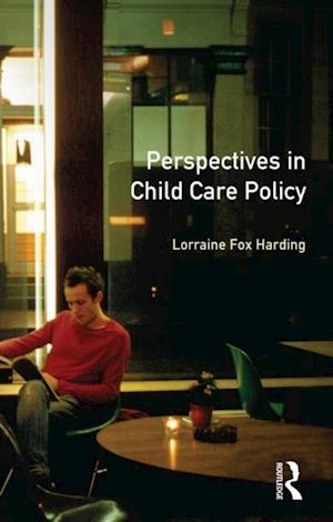 Perspectives in Child Care Policy