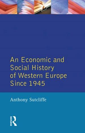 Economic and Social History of Western Europe since 1945, An
