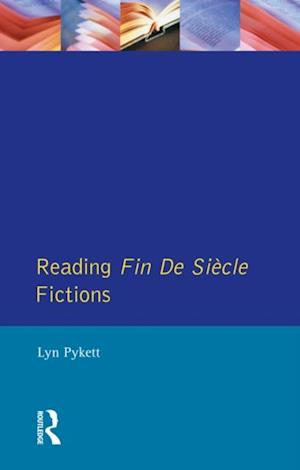 Reading Fin de Siècle Fictions