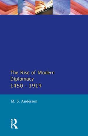 Rise of Modern Diplomacy 1450 - 1919