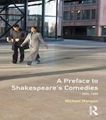 A Preface to Shakespeare''s Comedies