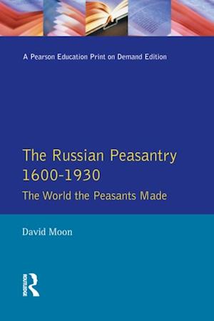 The Russian Peasantry 1600-1930