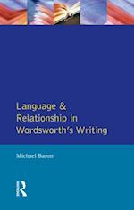 Language and Relationship in Wordsworth''s Writing