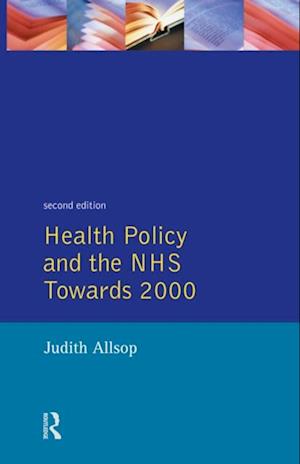 Health Policy and the NHS