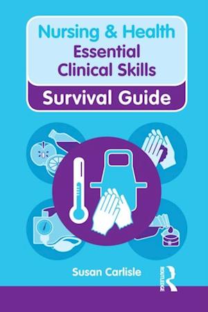 Nursing & Health Survival Guide: Essential Clinical Skills