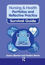 Nursing & Health Survival Guide: Portfolios and Reflective Practice