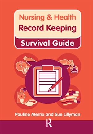 Nursing & Health Survival Guide: Record Keeping