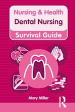 Nursing & Health Survival Guide: Dental Nursing