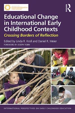 Educational Change in International Early Childhood Contexts