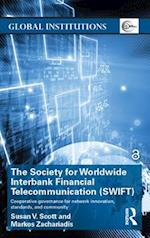 Society for Worldwide Interbank Financial Telecommunication (SWIFT)