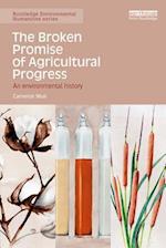 Broken Promise of Agricultural Progress