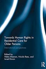 Towards Human Rights in Residential Care for Older Persons