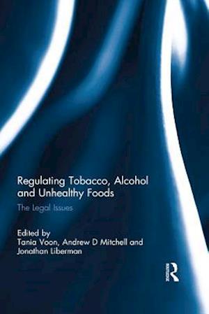 Regulating Tobacco, Alcohol and Unhealthy Foods