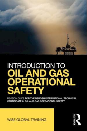 Introduction to Oil and Gas Operational Safety