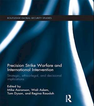 Precision Strike Warfare and International Intervention