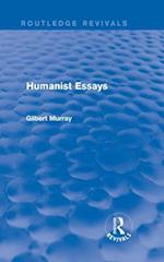 Humanist Essays (Routledge Revivals)