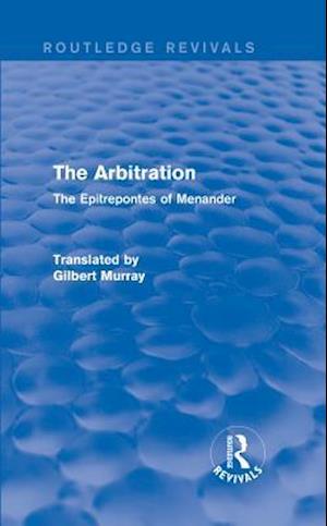 The Arbitration (Routledge Revivals)