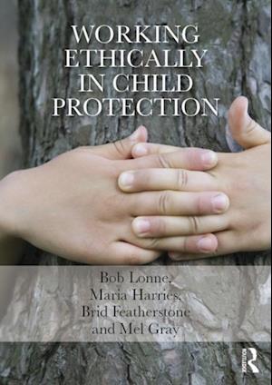 Working Ethically in Child Protection