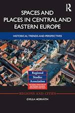 Spaces and Places in Central and Eastern Europe