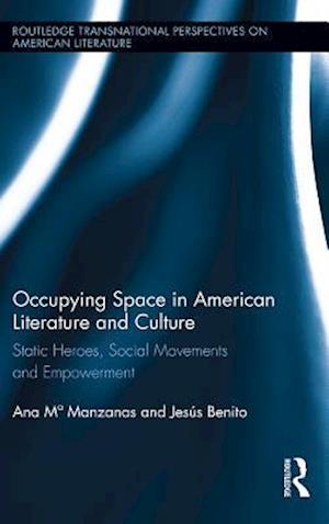 Occupying Space in American Literature and Culture