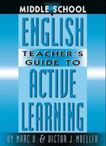 Middle School English Teacher's Guide to Active Learning