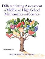 Differentiating Assessment in Middle and High School Mathematics and Science