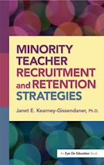 Minority Teacher Recruitment and Retention Strategies