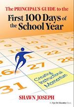 The Principal''s Guide to the First 100 Days of the School Year