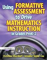 Using Formative Assessment to Drive Mathematics Instruction in Grades PreK-2