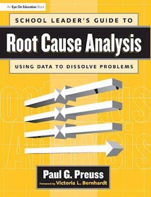 School Leader''s Guide to Root Cause Analysis