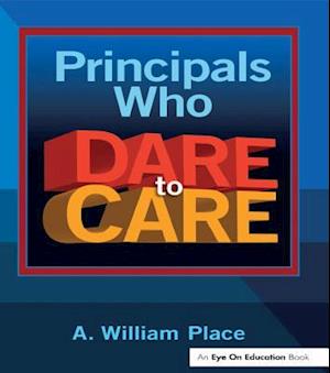 Principals Who Dare to Care