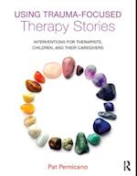 Using Trauma-Focused Therapy Stories