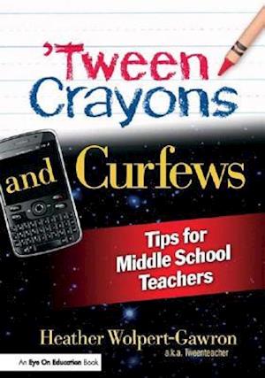 'Tween Crayons and Curfews