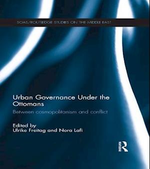 Urban Governance Under the Ottomans