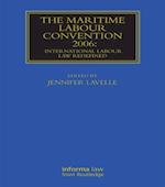 Maritime Labour Convention 2006: International Labour Law Redefined