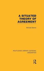 Situated Theory of Agreement (RLE Linguistics B: Grammar)