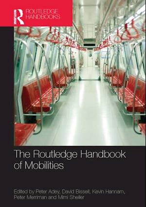 The Routledge Handbook of Mobilities