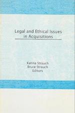 Legal and Ethical Issues in Acquisitions