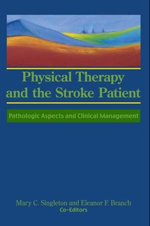 Physical Therapy and the Stroke Patient