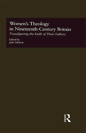 Women''s Theology in Nineteenth-Century Britain