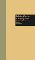 Policing Change, Changing Police