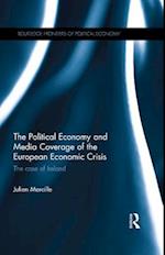 Political Economy and Media Coverage of the European Economic Crisis