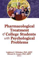 Pharmacological Treatment of College Students with Psychological Problems