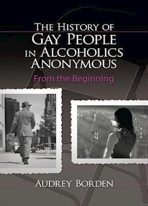 History of Gay People in Alcoholics Anonymous