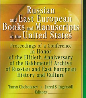 Russian and East European Books and Manuscripts in the United States