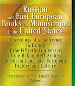 Russian and East European Books and Manuscripts in the United States