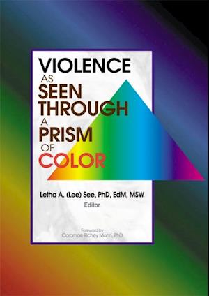 Violence as Seen Through a Prism of Color