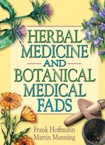 Herbal Medicine and Botanical Medical Fads